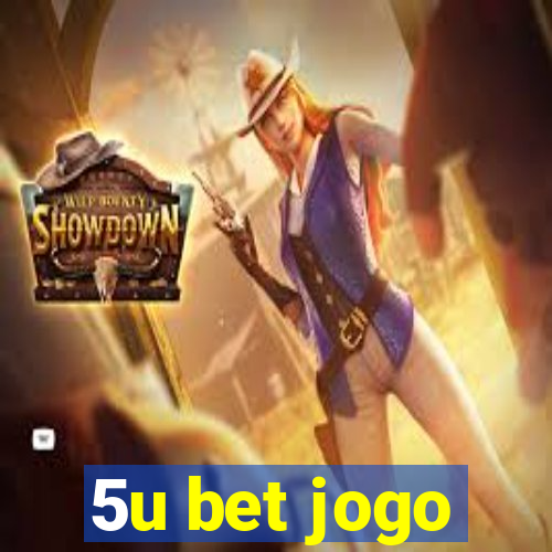 5u bet jogo